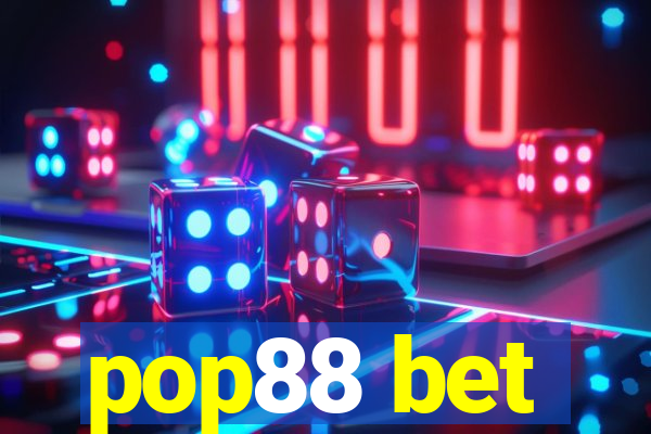 pop88 bet